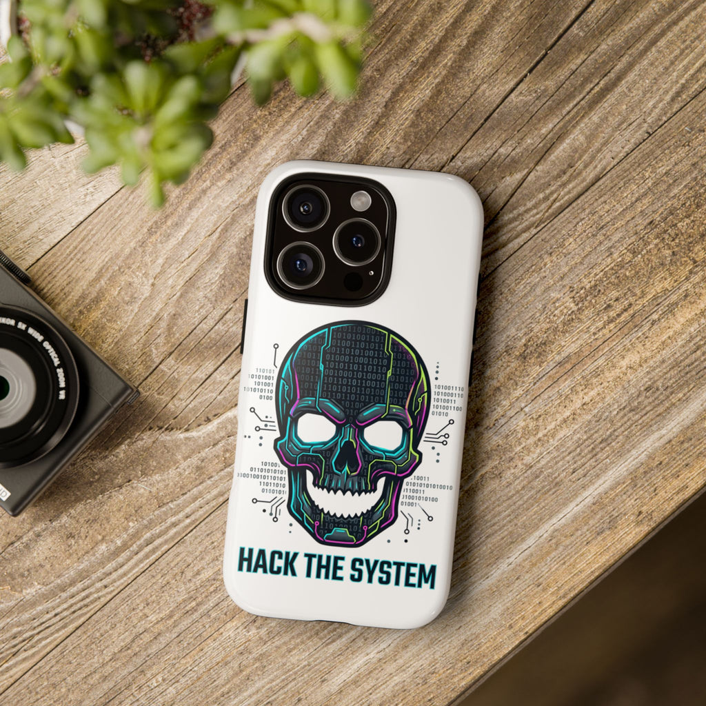 HACK THE SYSTEM Tough Cases — Protective Phone Case with Bold Slogan