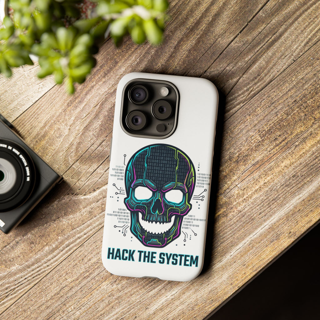 HACK THE SYSTEM Tough Cases — Protective Phone Case with Bold Slogan