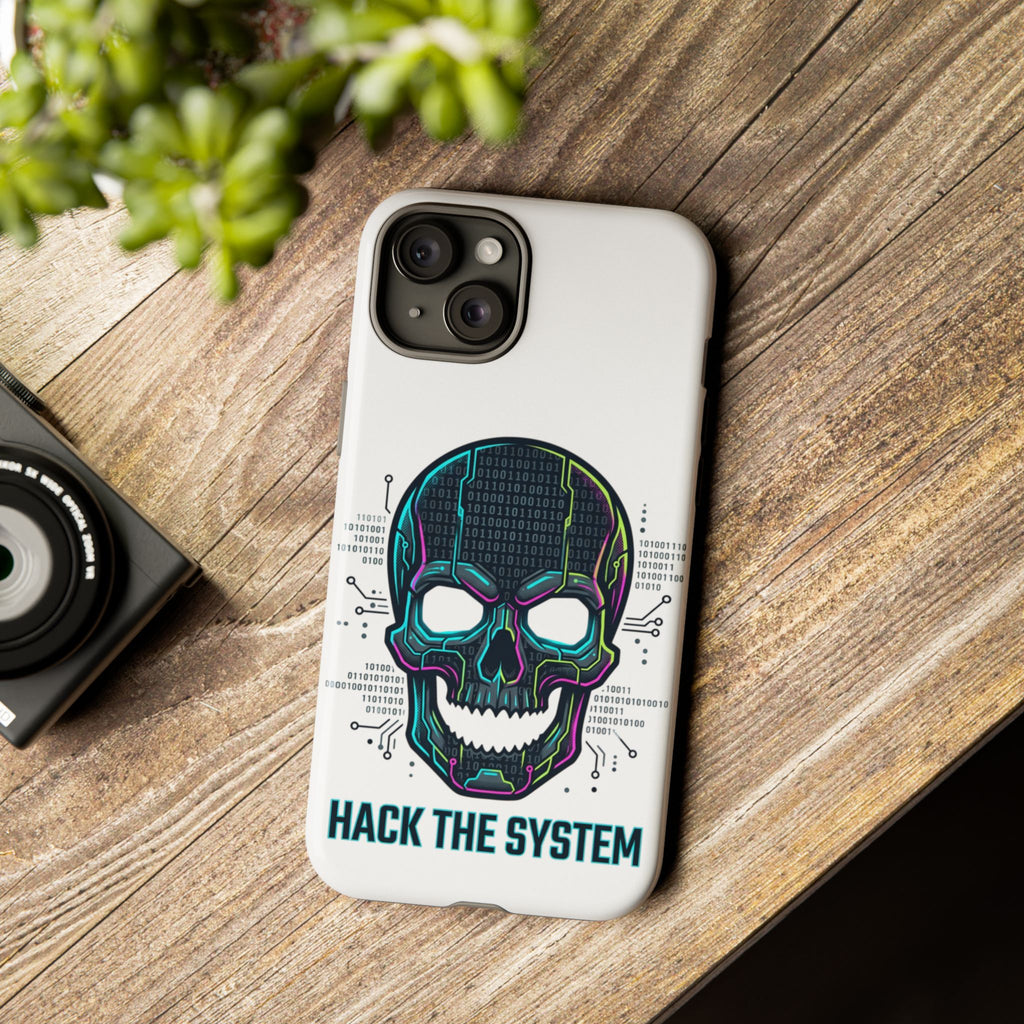 HACK THE SYSTEM Tough Cases — Protective Phone Case with Bold Slogan