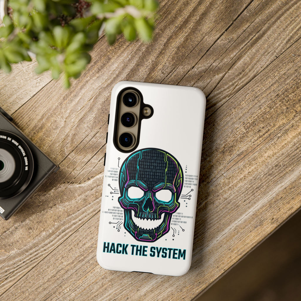 HACK THE SYSTEM Tough Cases — Protective Phone Case with Bold Slogan