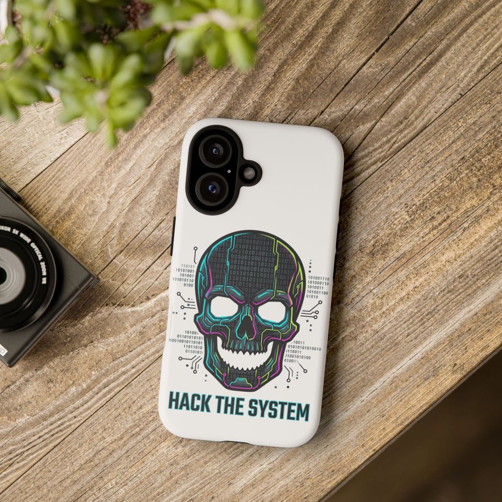 HACK THE SYSTEM Tough Cases — Protective Phone Case with Bold Slogan